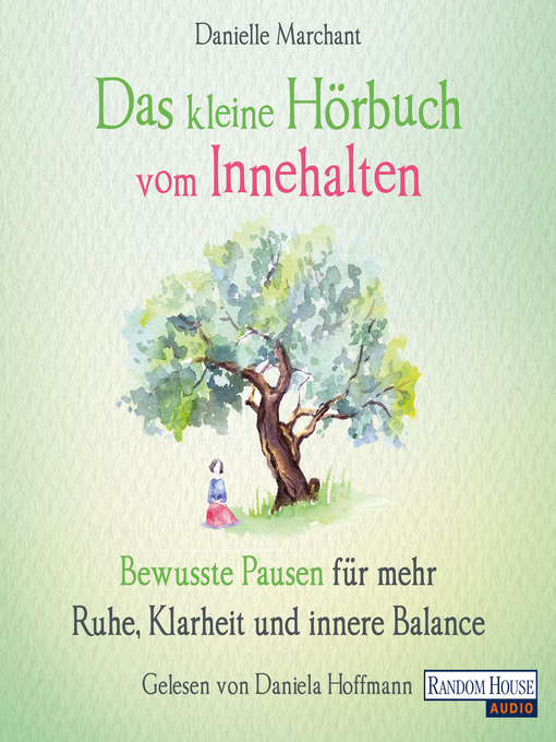 Titeldetails für Das kleine Hör-Buch vom Innehalten nach Danielle Marchant - Verfügbar